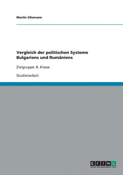 Vergleich der politischen Systeme Bulgariens und Rumäniens