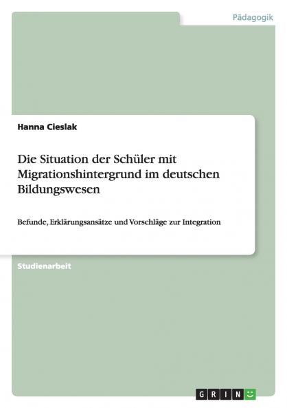 Die Situation der Schüler mit Migrationshintergrund im deutschen Bildungswesen