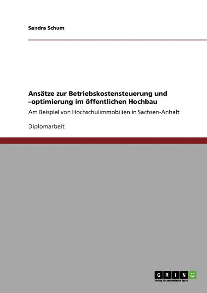 Ansätze zur Betriebskostensteuerung und -optimierung im öffentlichen Hochbau