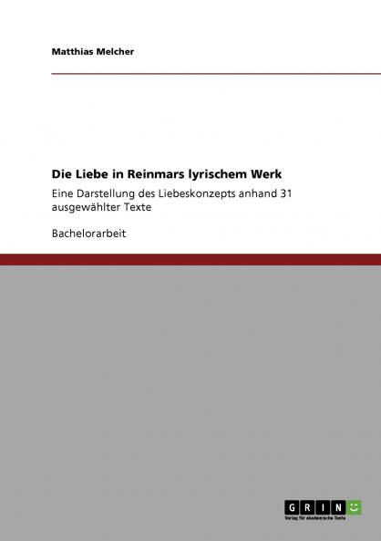 Die Liebe in Reinmars lyrischem Werk