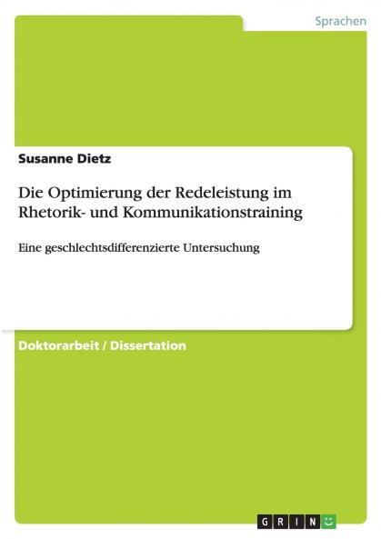 Die Optimierung der Redeleistung im Rhetorik- und Kommunikationstraining