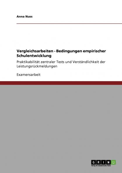Vergleichsarbeiten - Bedingungen empirischer Schulentwicklung