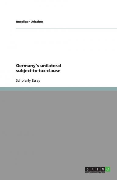 Germany's unilateral subject-to-tax-clause