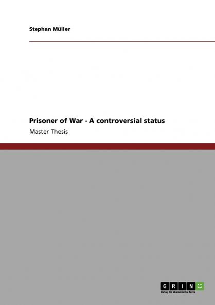 Prisoner of War  - A controversial status