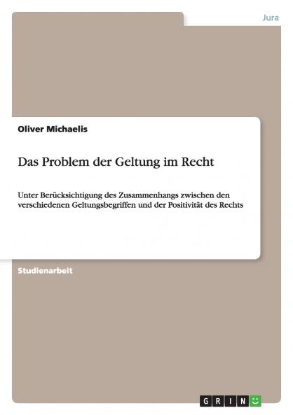 Das Problem der Geltung im Recht