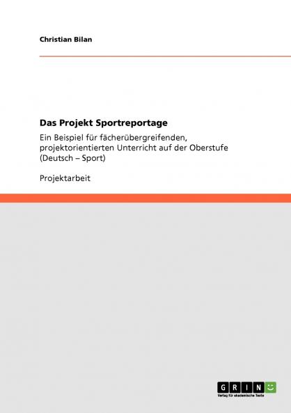 Das Projekt Sportreportage