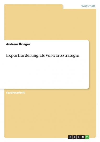 Exportförderung als Vorwärtsstrategie