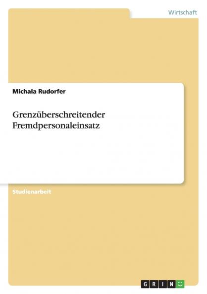 Grenzüberschreitender Fremdpersonaleinsatz