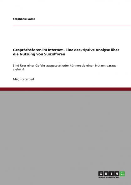 Gesprächsforen im Internet -  Eine deskriptive Analyse über die Nutzung von Suizidforen