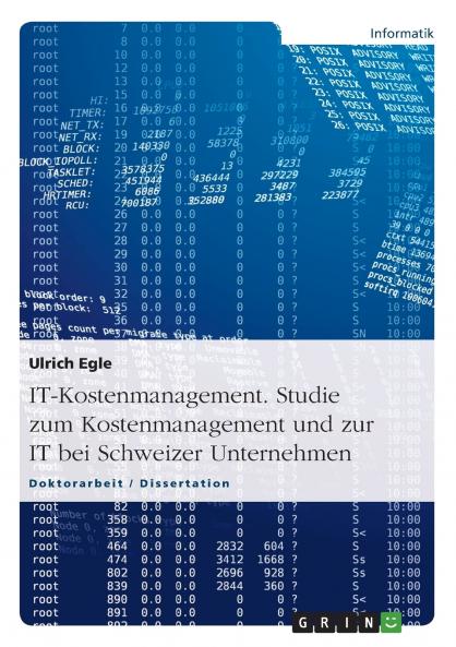 IT-Kostenmanagement. Studie zum Kostenmanagement und zur IT bei Schweizer Unternehmen