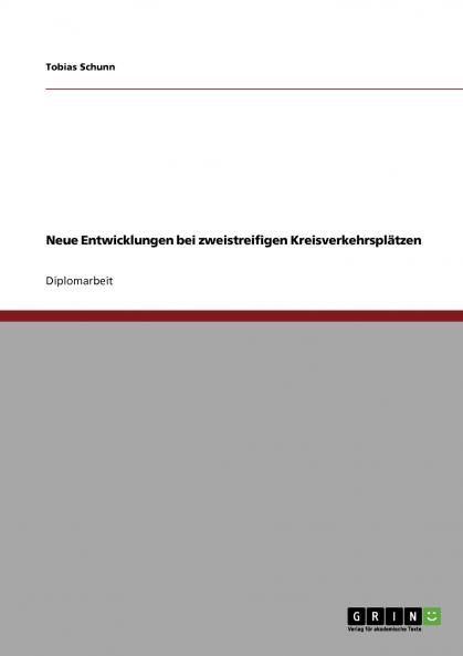 Neue Entwicklungen bei zweistreifigen Kreisverkehrsplätzen