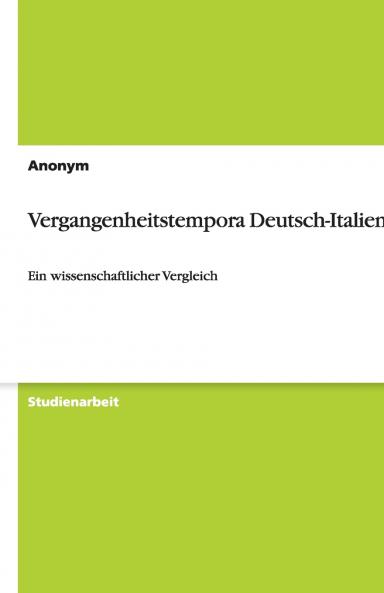 Vergangenheitstempora Deutsch-Italienisch