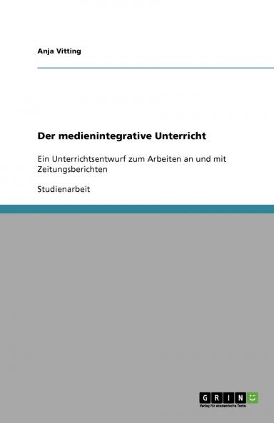 Der medienintegrative Unterricht
