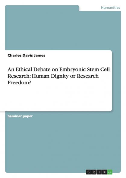 An Ethical Debate on Embryonic Stem Cell Research