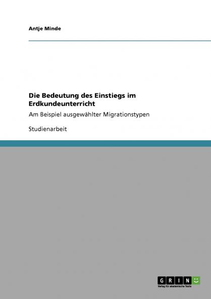 Die Bedeutung des Einstiegs im Erdkundeunterricht