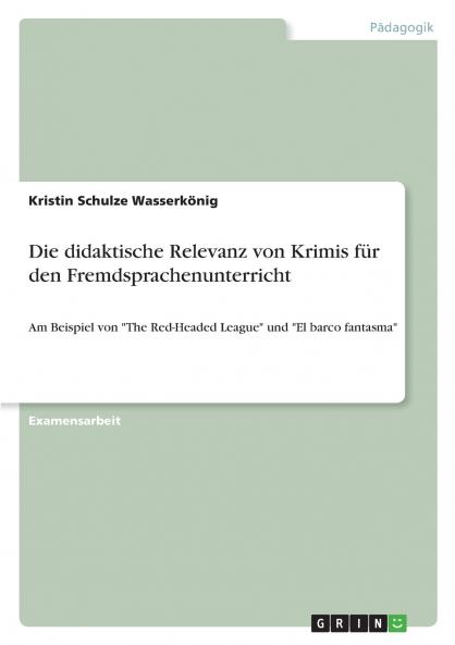 Die didaktische Relevanz von Krimis für den Fremdsprachenunterricht