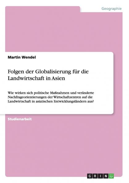 Folgen der Globalisierung f��r die Landwirtschaft in Asien