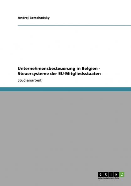 Unternehmensbesteuerung in Belgien - Steuersysteme der EU-Mitgliedsstaaten