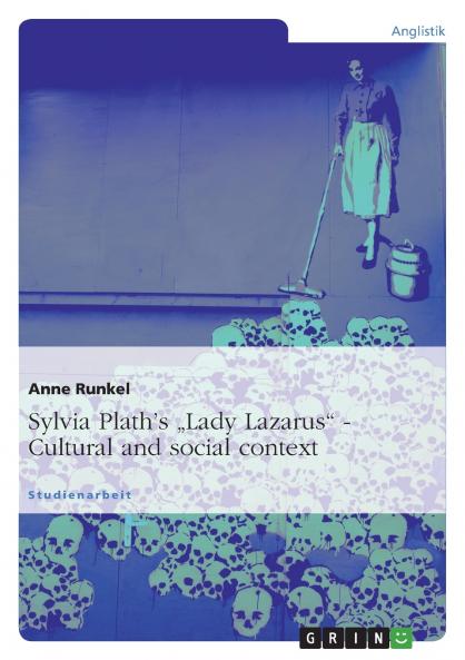Sylvia Plath's „Lady Lazarus. Cultural and social context