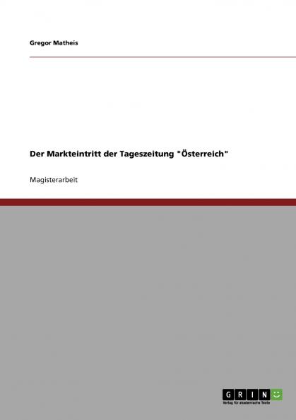 Der Markteintritt der Tageszeitung Österreich