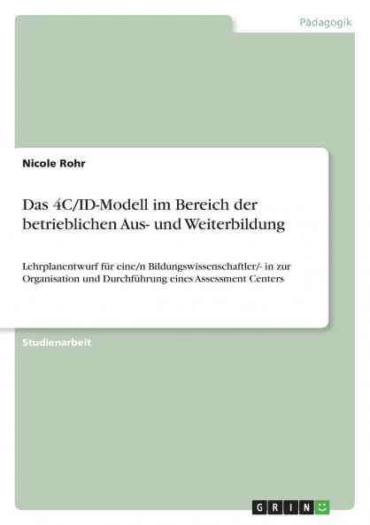Das 4C/ID-Modell im Bereich der betrieblichen Aus- und Weiterbildung