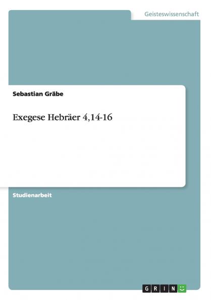 Exegese Hebräer 414-16
