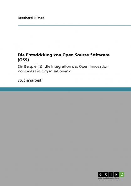 Die Entwicklung von Open Source Software (OSS)