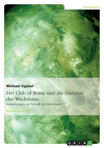 Der Club of Rome und die Grenzen des Wachstums