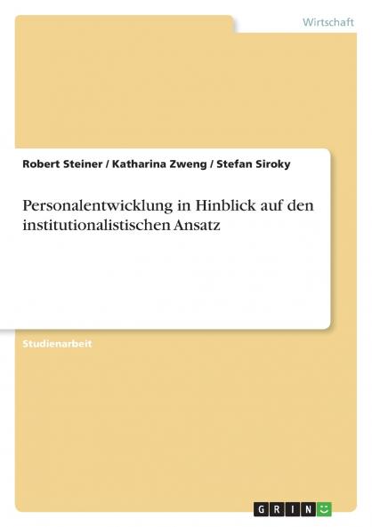 Personalentwicklung in Hinblick auf den institutionalistischen Ansatz