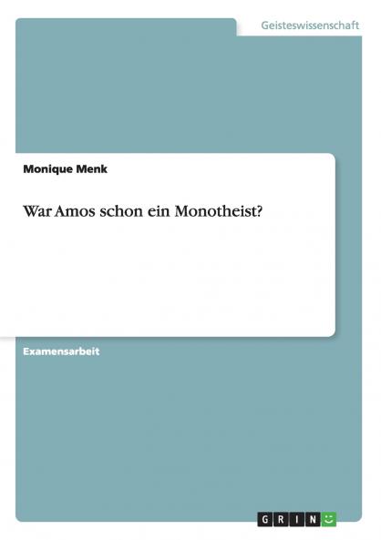 War Amos schon ein Monotheist?