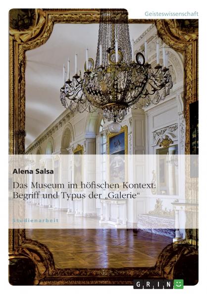 Das Museum im höfischen Kontext