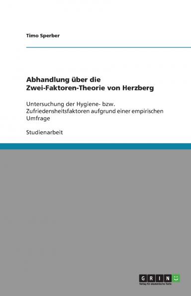 Abhandlung ��ber die Zwei-Faktoren-Theorie von Herzberg