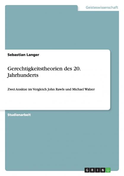 Gerechtigkeitstheorien des 20. Jahrhunderts
