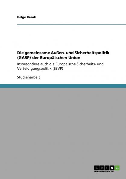 Die gemeinsame Außen- und Sicherheitspolitik (GASP) der Europäischen Union