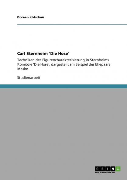 Carl Sternheim 'Die Hose'