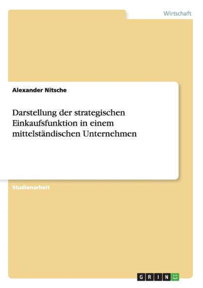 Darstellung der strategischen Einkaufsfunktion in einem mittelständischen Unternehmen