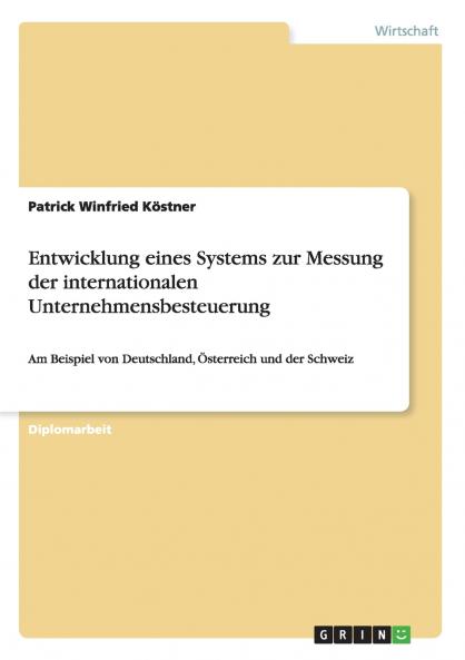 Entwicklung eines Systems zur Messung der internationalen Unternehmensbesteuerung