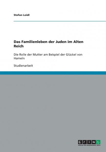Das Familienleben der Juden im Alten Reich