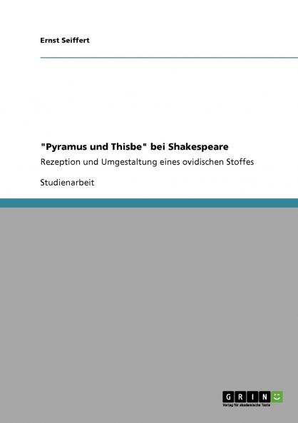 Pyramus und Thisbe bei Shakespeare