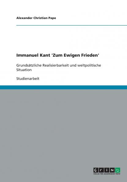 Immanuel Kant 'Zum Ewigen Frieden'