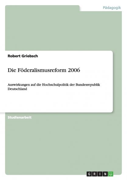 Die Föderalismusreform 2006