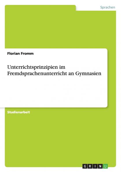 Unterrichtsprinzipien im Fremdsprachenunterricht an Gymnasien