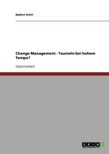Change Management. Taumeln bei hohem Tempo?