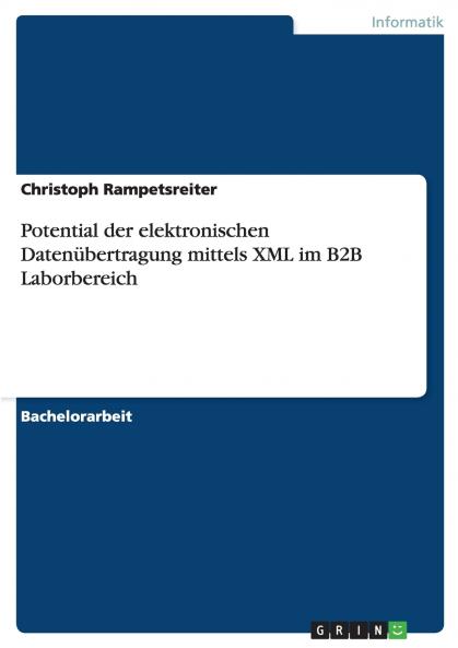 Potential der elektronischen Daten��bertragung mittels XML im B2B Laborbereich
