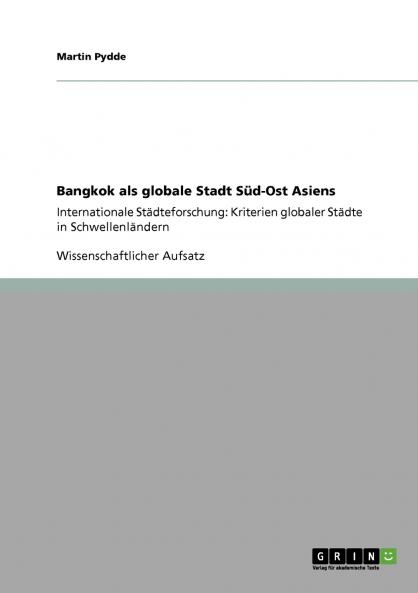 Bangkok als globale Stadt S��d-Ost Asiens