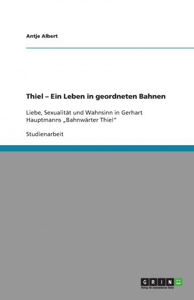 Thiel - Ein Leben in geordneten Bahnen