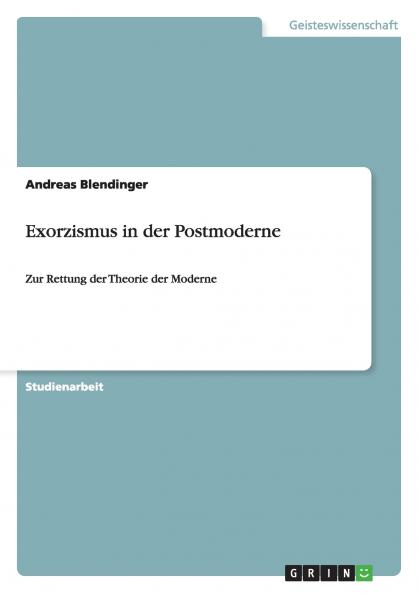 Exorzismus in der Postmoderne