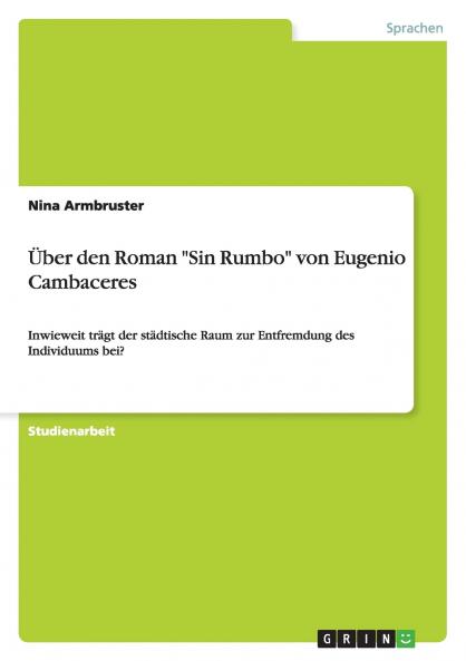 Über den Roman Sin Rumbo von Eugenio Cambaceres