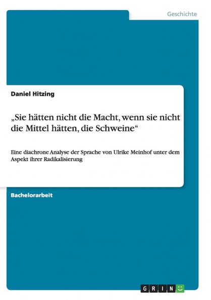 „Sie hätten nicht die Macht wenn sie nicht die Mittel hätten die Schweine