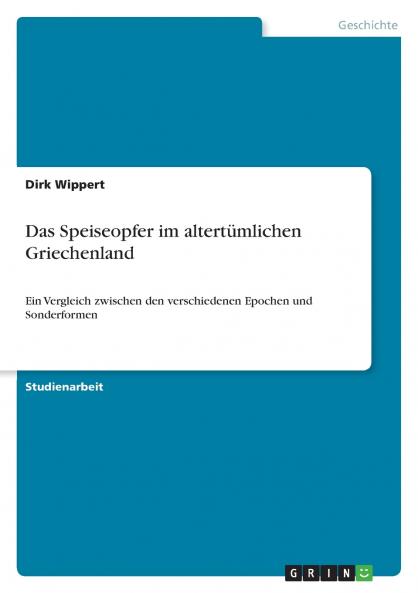 Das Speiseopfer im altertümlichen Griechenland
